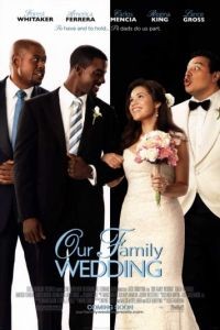 Семейная свадьба / Our Family Wedding (2010)
