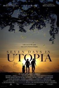 Семь дней в утопии / Seven Days in Utopia (2011)