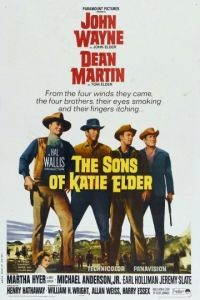 Сыновья Кэти Элдер / The Sons of Katie Elder (1965)