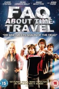 Часто задаваемые вопросы о путешествиях во времени / Frequently Asked Questions About Time Travel (2009)