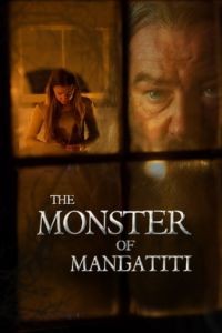 Чудовище из Мангатити / The Monster of Mangatiti (2015)