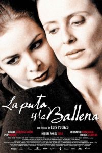 Шлюха и Кит / La puta y la ballena (2004)