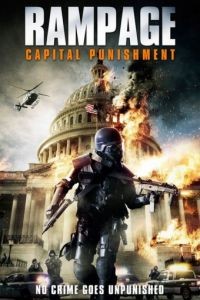 Ярость: Смертная казнь / Rampage: Capital Punishment (2014)