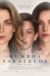 Параллельные пути / Rumbos Paralelos (2016)