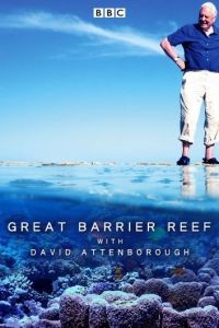 BBC. Большой Барьерный риф с Дэвидом Аттенборо  