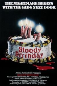Кровавый день рождения / Bloody Birthday (1981)