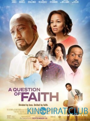 Вопрос веры / A Question of Faith (2017)