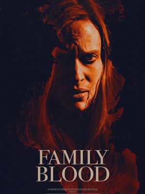 Семейная кровь / Family Blood (2018)