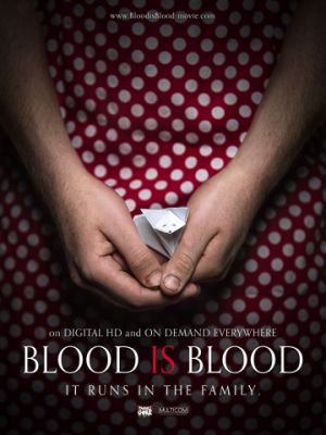 Родная кровь / Blood Is Blood (2016)