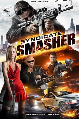 Гроза синдикатов / Syndicate Smasher (2017)