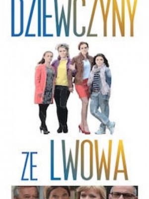 Наши пани в Варшаве / Dziewczyny ze Lwowa (2015)