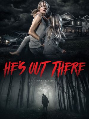 Он там / He's Out There (2018)