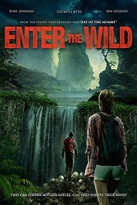 Дикий поход / Enter The Wild (2018)