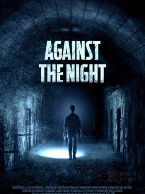Против ночи / Against the Night (2017)