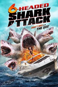Нападение шестиглавой акулы / 6-Headed Shark Attack (2018)