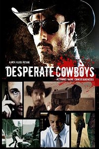 Шальные ковбои / Desperate Cowboys (2016)