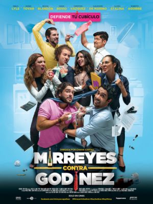 Миррейес против Годинеса / Mirreyes contra Godinez (2019)