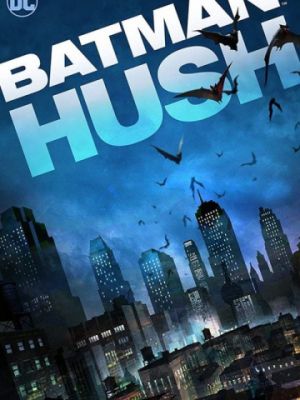 Бэтмен: Тихо! / Batman: Hush (2019)