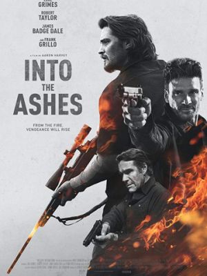 Обратиться в пепел / Into the Ashes (2019)