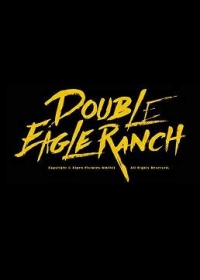 Ранчо Двуглавый орел / Double Eagle Ranch (2018)