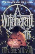 Колдовство 3: Поцелуй смерти / Witchcraft III: The Kiss of Death (1991)