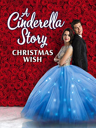 История Золушки: Рождественское желание / A Cinderella Story: Christmas Wish (2019)