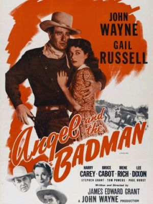 Ангел и негодяй / Angel and the Badman (1947)