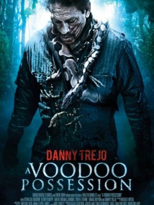 Одержимость вуду / Voodoo Possession (2013)