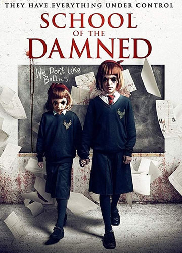 Школа проклятых / School of the Damned (2019)
