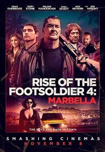 Восхождение пехотинца: Марбелья / Rise of the Footsoldier: Marbella (2019)