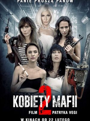 Женщины мафии 2 / Kobiety mafii 2 (2019)