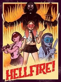 Адское пекло! / Hellfire! (2019)