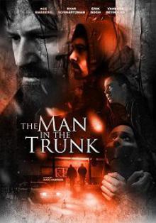 Человек в багажнике / The Man in the Trunk